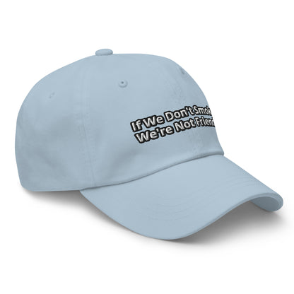 Not Friends Dad hat