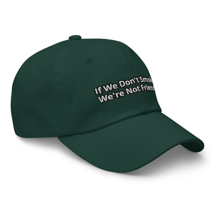 Not Friends Dad hat